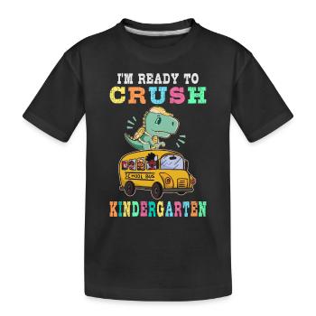 Ready to crush kindergarten - Kids' Premium Organic T-Shirt - black - Front