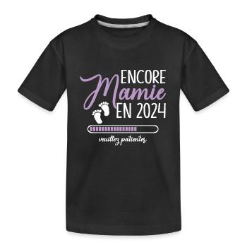 Encore Mamie 2024 Cadeau Future Grand Mère - T-shirt bio Premium Enfant - noir - Devant