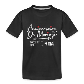 Anniversaire de mariage 4ans - Noce de Cire 4 ans - T-shirt bio Premium Enfant - noir - Devant