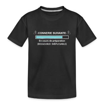 Connerie suivante en téléchargement - T-shirt bio Premium Enfant - noir - Devant