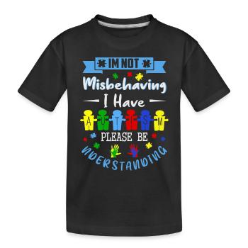 I have autism - Kids' Premium Organic T-Shirt - black - Front