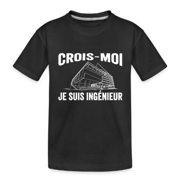 Crois-moi, Je Suis Ingénieur - T-shirt bio Premium Enfant - noir - Devant