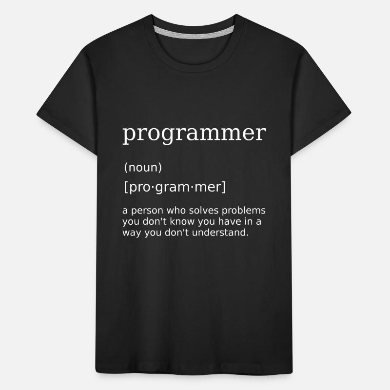 Programmer Spruch Informatiker Computer Scientist Kinder Premium Bio T-Shirt
