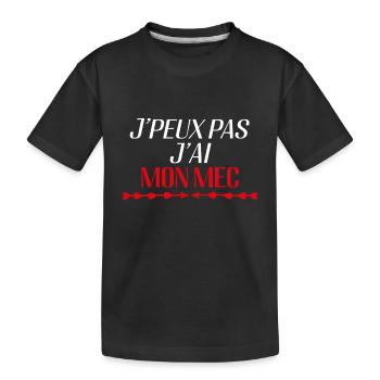 Je Peux Pas J'ai Mon Mec Cadeau D'amour - T-shirt bio Premium Enfant - noir - Devant