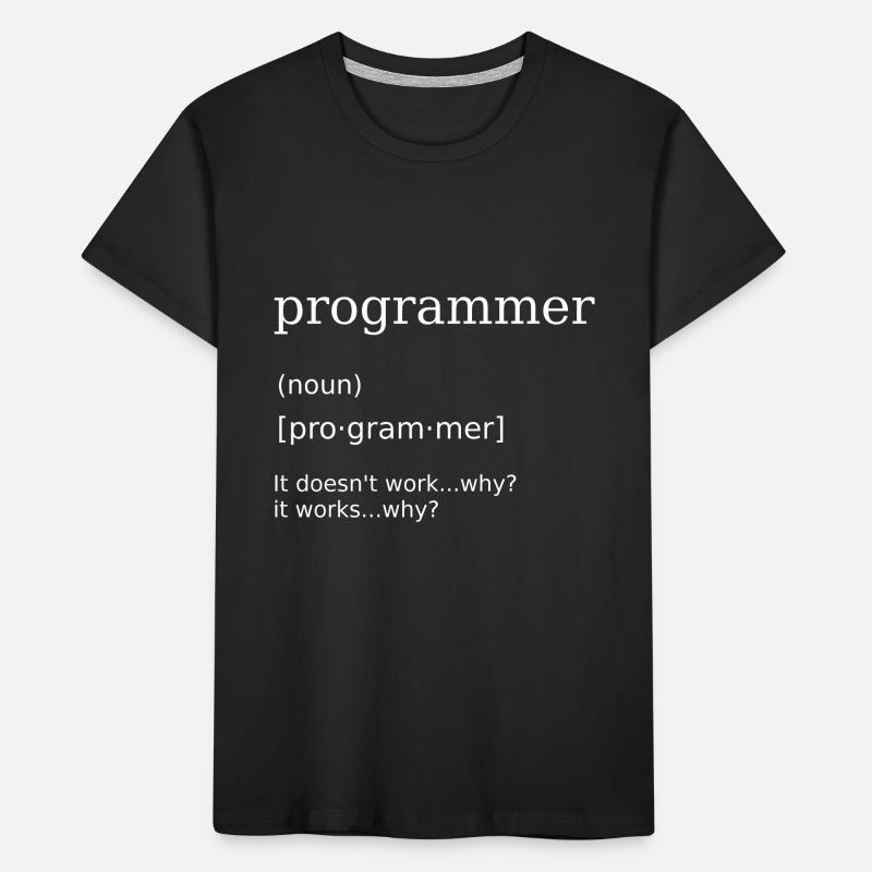 Programmeur Informaticien Programmation Humour T-shirt bio Premium Enfant