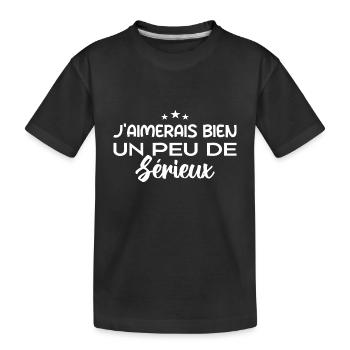j'aimerais bien un peu de sérieux - T-shirt bio Premium Enfant - noir - Devant