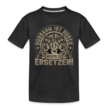 Hubraum ist durch nichts zu ersetzen! - Kinder Premium Bio T-Shirt - Schwarz - Vorne
