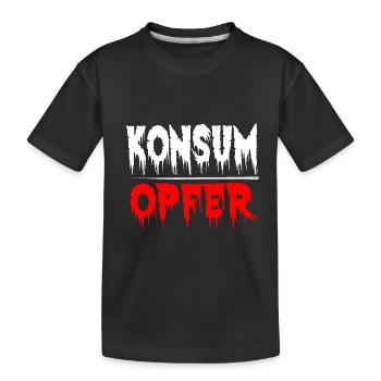 Konsumopfer Konsument Konsumieren Kaufsucht - Kinder Premium Bio T-Shirt - Schwarz - Vorne