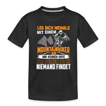 Leg dich niemals mit einem Mountainbiker an - Kinder Premium Bio T-Shirt - Schwarz - Vorne