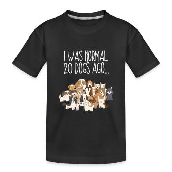 AVANT 20 CHIENS I WAS NORMAL! cadeau chien - T-shirt bio Premium Enfant - noir - Devant