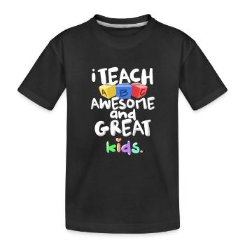 Ich lehre Awesome Great Kids ABC Lehrer Geschenk - Kinder Premium Bio T-Shirt - Schwarz - Vorne