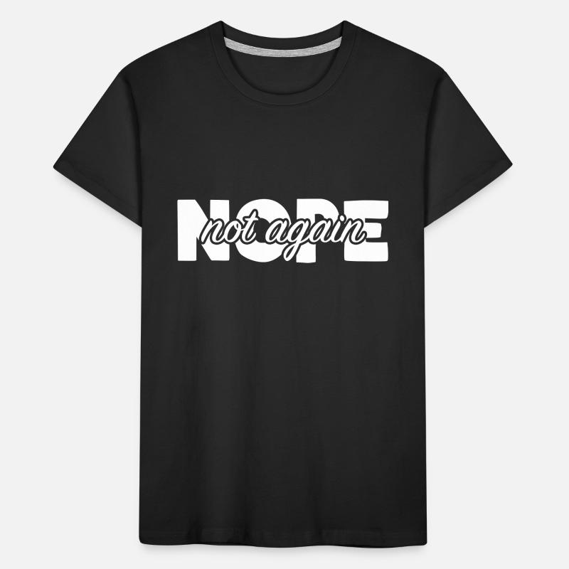 Non, pas encore T-shirt bio Premium Enfant