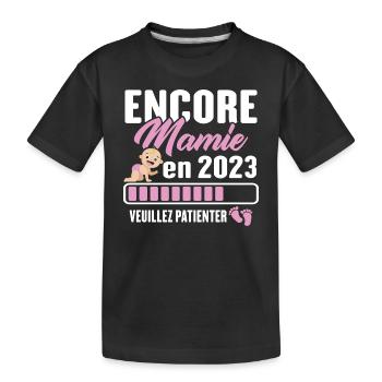Encore Mamie En 2023 Cadeau Future Grand-mère - T-shirt bio Premium Enfant - noir - Devant