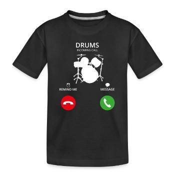 Call Mobile Call DRUMMER DRUMS drums - Kids' Premium Organic T-Shirt - black - Front