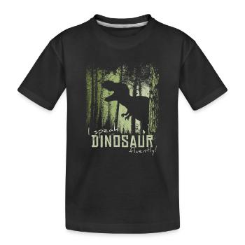I'm fluent in dinosaurs! T-Rex Dino - Kids' Premium Organic T-Shirt - black - Front
