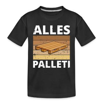 Alles Palleti Alles Klar Logistiker Spruch Stapler - Kinder Premium Bio T-Shirt - Schwarz - Vorne