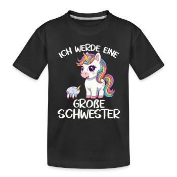 Ich werde eine große Schwester Einhorn Baby im Ei - Kinder Premium Bio T-Shirt - Schwarz - Vorne