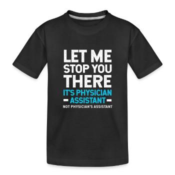 MFA PA Physician Assistant Nursing Physician Assistant - Kids' Premium Organic T-Shirt - black - Front