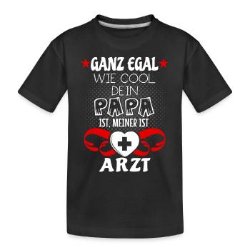 Kinder T-Shirt - Mein Papa ist Arzt - Kinder Premium Bio T-Shirt - Schwarz - Vorne