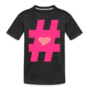 ❤I Love Hashtag-Hashtag Symbol Vector Design❤ - Kids' Premium Organic T-Shirt - black - Front