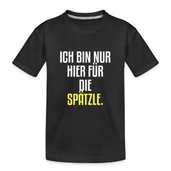 Ich bin nur hier für die Spätzle Schwäbisch Essen - Kinder Premium Bio T-Shirt - Schwarz - Vorne