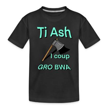 Ti ash i coup gro bwa Sprichwort kreolisch 974 - Kinder Premium Bio T-Shirt - Schwarz - Vorne