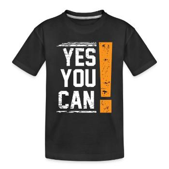 YesYouCan - Kids' Premium Organic T-Shirt - black - Front
