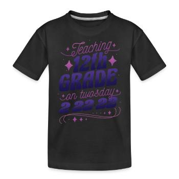 Teaching 12th grade on twosday Teaching 12th grade - Kinder Premium Bio T-Shirt - Schwarz - Vorne