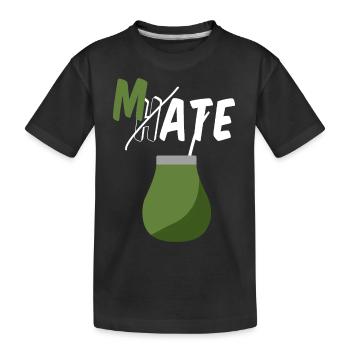 Don't hate, drink Mate - Kids' Premium Organic T-Shirt - black - Front