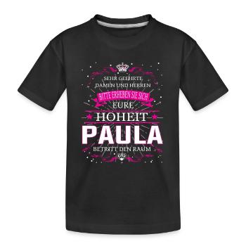 Eure Hoheit Paula betritt den Raum - Kinder Premium Bio T-Shirt - Schwarz - Vorne