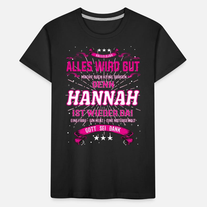 Alles wird gut, Hannah ist wieder da Design Kinder Premium Bio T-Shirt
