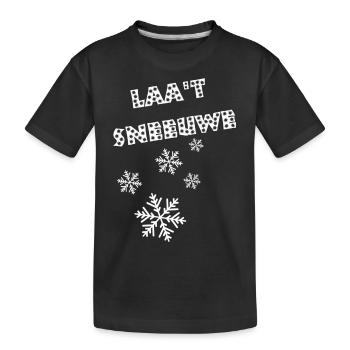 Antwerpener Dialekt. Lass es schneien. Lass es schneien - Kinder Premium Bio T-Shirt - Schwarz - Vorne