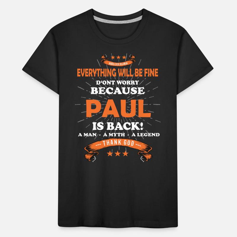 Everything will be fine Paul Is back Kinder Premium Bio T-Shirt