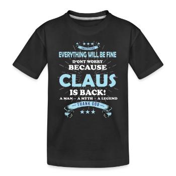 Tout ira bien Claus est de retour - T-shirt bio Premium Enfant - noir - Devant
