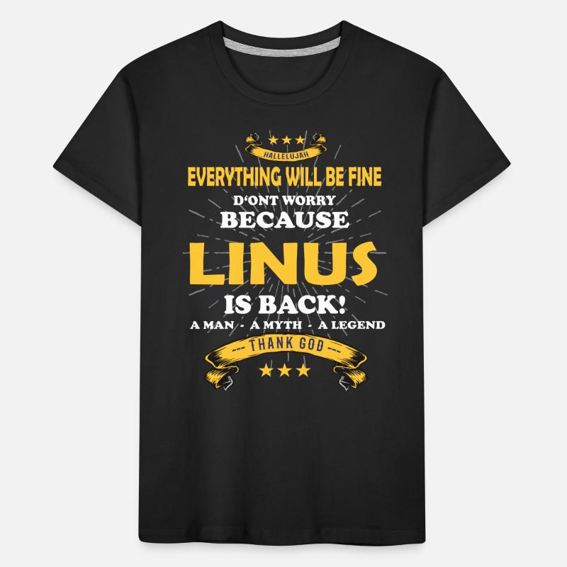 Everything will be fine Linus Is back Kinder Premium Bio T-Shirt