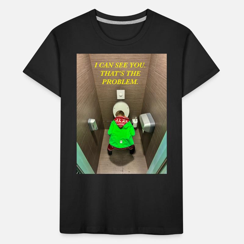 Ich kann dich sehen. Das ist das Problem. Kinder Premium Bio T-Shirt