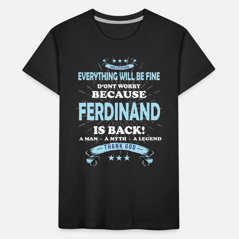 Everything will be fine Ferdinand Is back Kinder Premium Bio T-Shirt