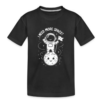 I need more space astronaut - Kids' Premium Organic T-Shirt - black - Front