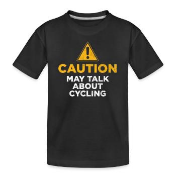 Vorsicht kann über das Radfahren sprechen - Kinder Premium Bio T-Shirt - Schwarz - Vorne