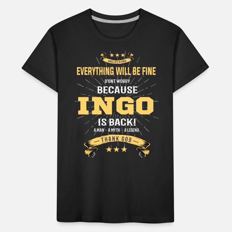 Everything will be fine Ingo Is back Kinder Premium Bio T-Shirt