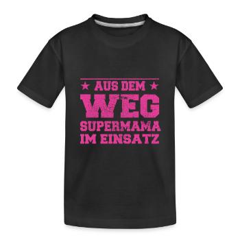 Aus dem Weg Supermama im Einsatz Design - Kinder Premium Bio T-Shirt - Schwarz - Vorne