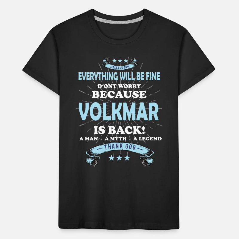 Everything will be fine Volkmar Is back Kinder Premium Bio T-Shirt