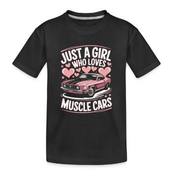 Muscle Car Racing Car Woman Saying - Kids' Premium Organic T-Shirt - black - Front
