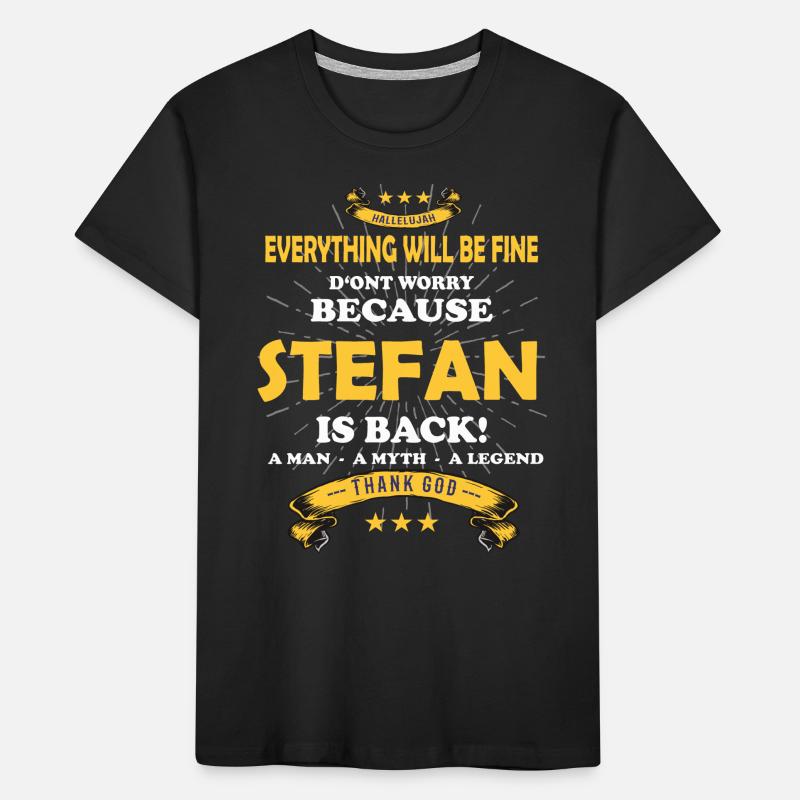 Everything will be fine Stefan Is back Kids' Premium Organic T-Shirt