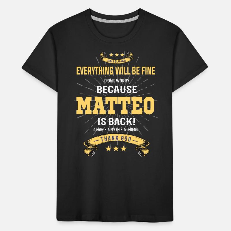 Everything will be fine Matteo Is back Kinder Premium Bio T-Shirt
