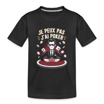 Je peux pas j'ai poker - T-shirt bio Premium Enfant - noir - Devant