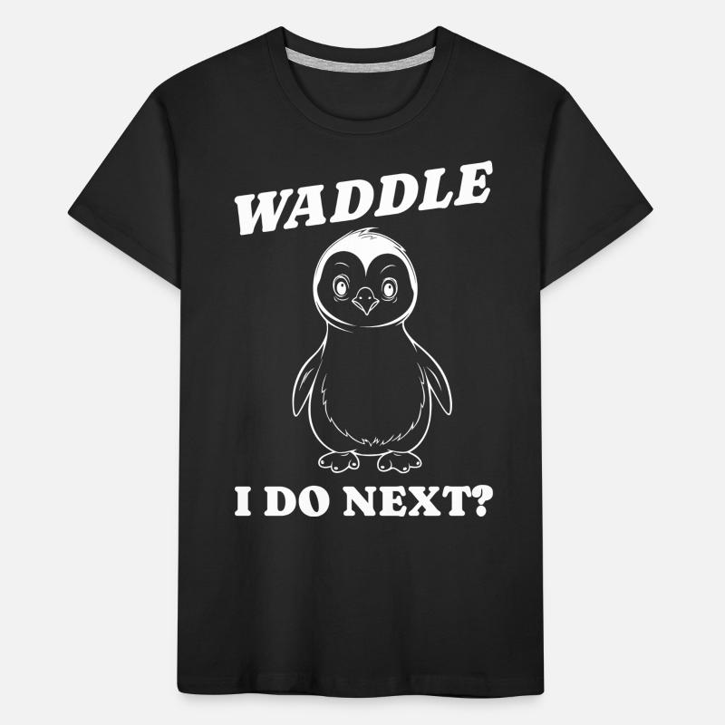Waddle I do next Gift Idea Kids' Premium Organic T-Shirt