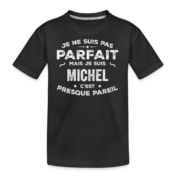 Michel Ein Vorname, eine Geschichte, eine Persönlichkeit - Kinder Premium Bio T-Shirt - Schwarz - Vorne