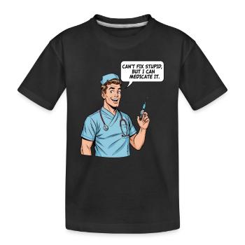 Drôle de dicton d’infirmière – Médicament contre la stupidité - T-shirt bio Premium Enfant - noir - Devant