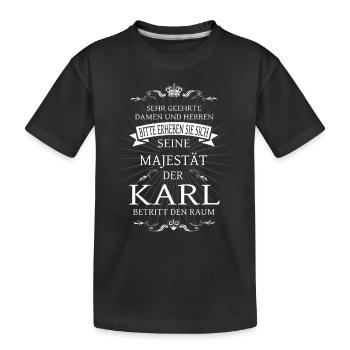 Sa Majesté Karl entre dans la pièce - T-shirt bio Premium Enfant - noir - Devant